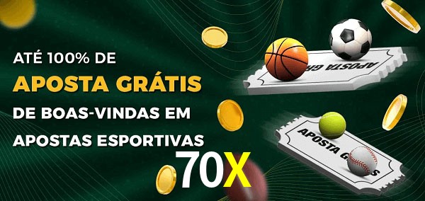 70X Ate 100% de Aposta Gratis